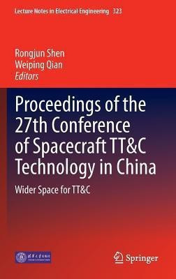 Proceedings of the 27th Conference of Spacecraft TT&C Technology in China(English, Hardcover, unknown)