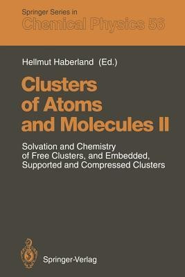 Clusters of Atoms and Molecules II(English, Paperback, unknown)