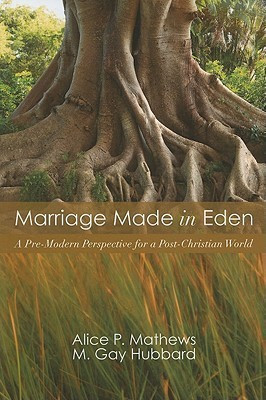 Marriage Made in Eden(English, Paperback, Mathews Alice P)