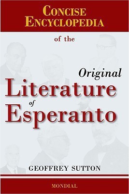 Concise Encyclopedia of the Original Literature of Esperanto(English, Hardcover, Sutton Geoffrey H)