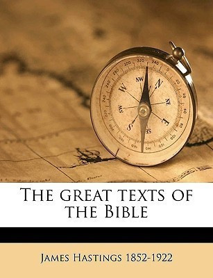 The great texts of the Bible Volume 17(English, Paperback, Hastings James)