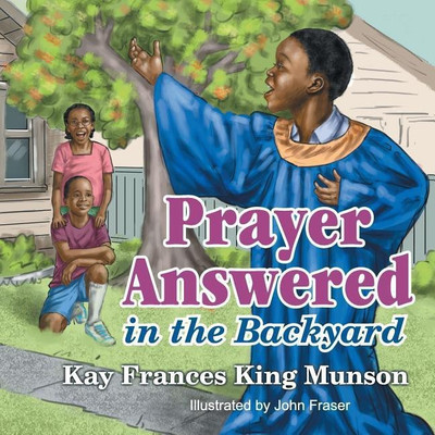 Prayer Answered in the Backyard(English, Paperback, King Munson Kay Frances)