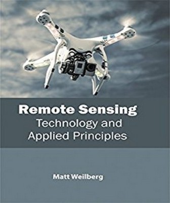 Remote Sensing: Technology and Applied Principles(English, Hardcover, unknown)