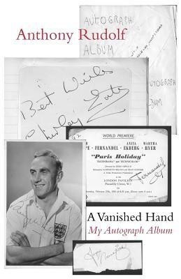 A Vanished Hand: My Autograph Album(English, Paperback, Rudolf Anthony)