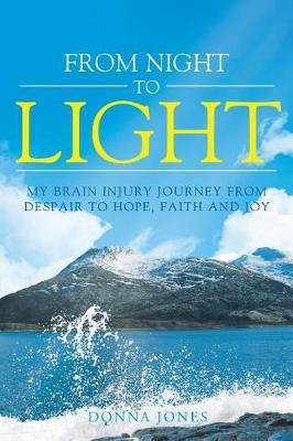 From Night to Light(English, Paperback, Jones Donna Assistant Professor)