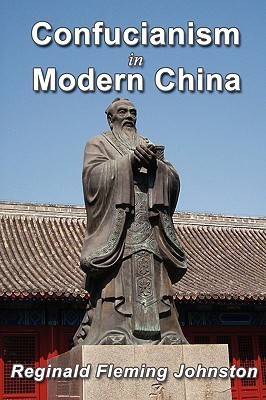 Confucianism and Modern China(English, Paperback, Johnston Reginald Fleming)
