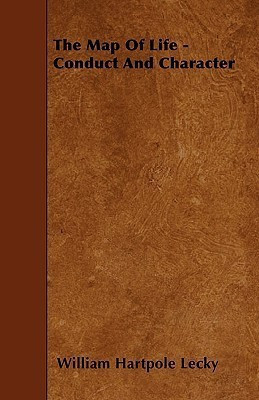 The Map Of Life - Conduct And Character(English, Paperback, Lecky W.E.H.)