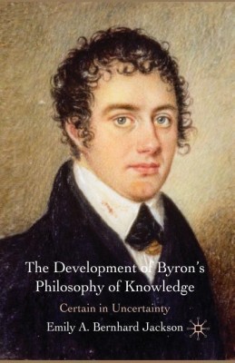 The Development of Byron's Philosophy of Knowledge(English, Paperback, Loparo Kenneth A.)