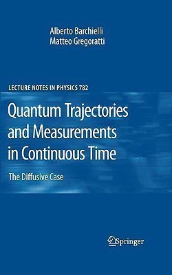 Quantum Trajectories and Measurements in Continuous Time(English, Hardcover, Barchielli Alberto)