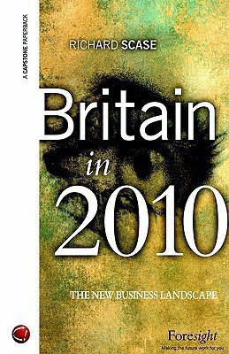 Britain in 2010(English, Paperback, Scase Richard)