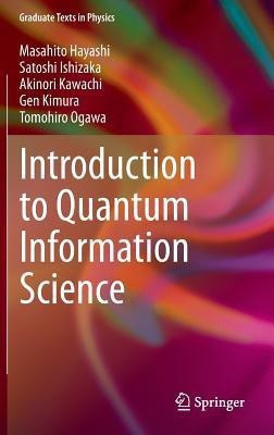 Introduction to Quantum Information Science(English, Hardcover, Hayashi Masahito)