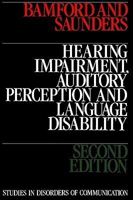 Hearing Impairment, Auditory Perception and Language Disability(English, Paperback, Bamford John)