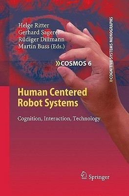 Human Centered Robot Systems(English, Hardcover, unknown)