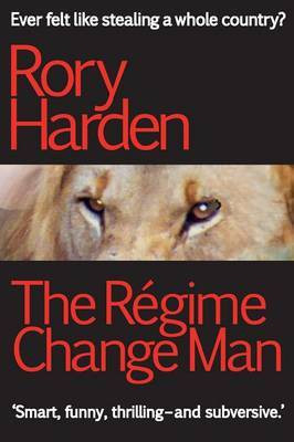 The Regime Change Man(English, Paperback, Harden Rory)