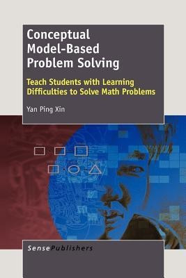 Conceptual Model-Based Problem Solving(English, Paperback, Xin Yan Ping)