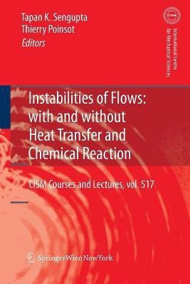Instabilities of Flows: With and Without Heat Transfer and Chemical Reaction(English, Paperback, unknown)