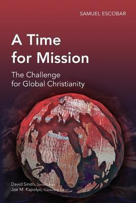 A Time for Mission(English, Paperback, Escobar Samuel)