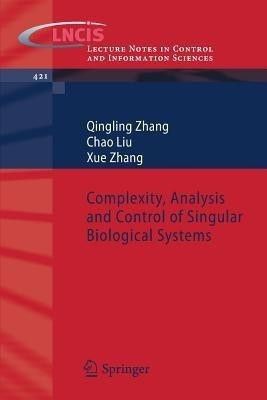 Complexity, Analysis and Control of Singular Biological Systems(English, Paperback, Zhang Qingling)