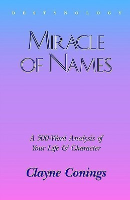 Miracle of Names(English, Paperback, Conings Clayne)