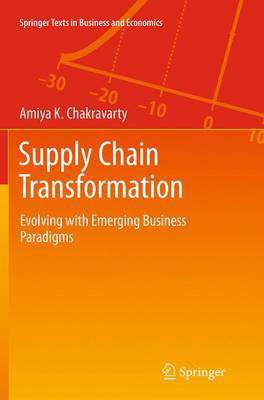 Supply Chain Transformation(English, Paperback, Chakravarty Amiya K.)