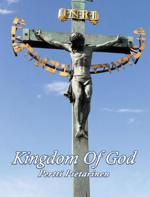Kingdom Of God(English, Hardcover, Pietarinen Pertti)