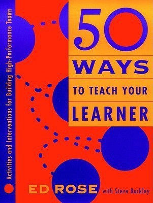 50 Ways to Teach Your Learner(English, Paperback, Rose Edwin W.)