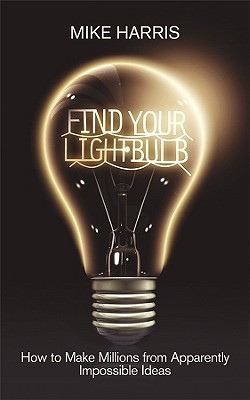 Find Your Lightbulb(English, Paperback, Harris Mike)
