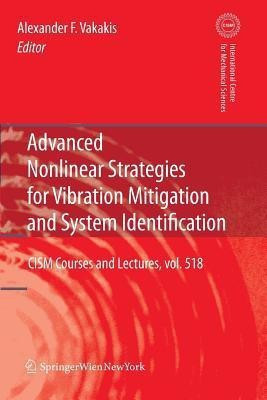 Advanced Nonlinear Strategies for Vibration Mitigation and System Identification(English, Paperback, unknown)