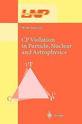 CP Violation in Particle, Nuclear, and Astrophysics(English, Hardcover, unknown)