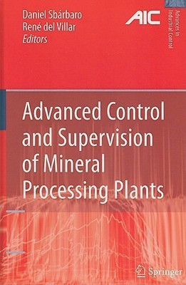 Advanced Control and Supervision of Mineral Processing Plants(English, Hardcover, unknown)
