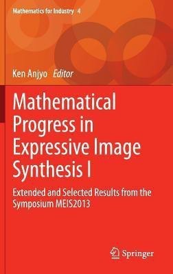 Mathematical Progress in Expressive Image Synthesis I(English, Hardcover, unknown)