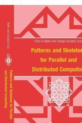 Patterns and Skeletons for Parallel and Distributed Computing(English, Paperback, unknown)