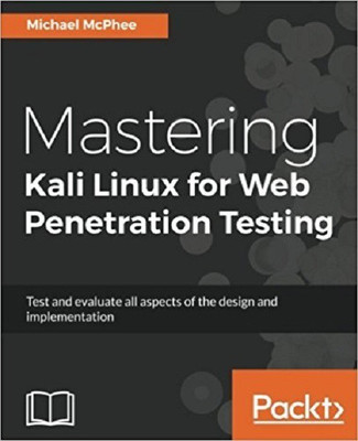 Mastering Kali Linux for Web Penetration Testing(English, Electronic book text, McPhee Michael)