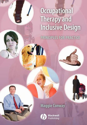 Occupational Therapy and Inclusive Design(English, Paperback, Conway Margaret)