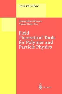 Field Theoretical Tools for Polymer and Particle Physics(English, Hardcover, unknown)