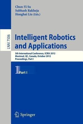 Intelligent Robotics and Applications(English, Paperback, unknown)