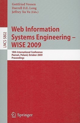 Web Information Systems Engineering - WISE 2009  - 10th International Conference, Poznan, Poland, October 5-7, 2009, Proceedings(English, Paperback, unknown)