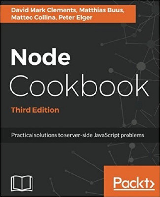 Node Cookbook - Third Edition(English, Electronic book text, Clements David Mark)