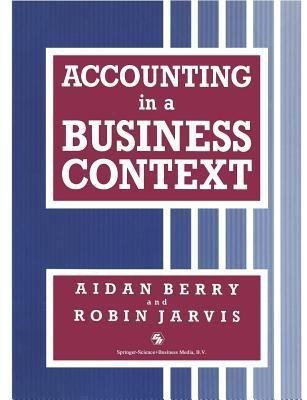 Accounting in a Business Context(English, Paperback, JARVIS AIDAN BERRY, ROBIN)