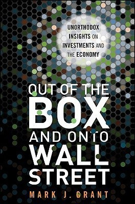 Out of the Box and onto Wall Street(English, Hardcover, Grant Mark J.)