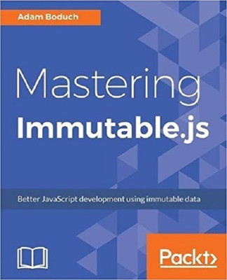 Mastering Immutable.js(English, Electronic book text, Boduch Adam)