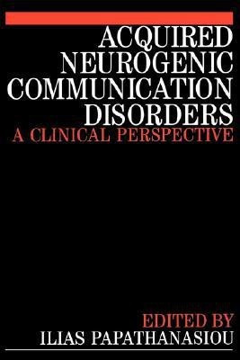 Acquired Neurogenic Communication Disorders(English, Hardcover, Papathanasiou Ilias)