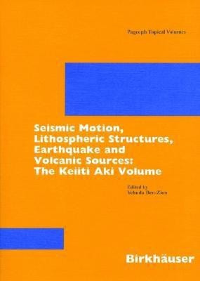 Seismic Motion, Lithospheric Structures, Earthquake and Volcanic Sources(English, Paperback, unknown)
