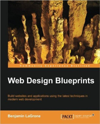Web Design Blueprints(English, Electronic book text, LaGrone Benjamin)