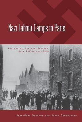 Nazi Labour Camps in Paris(English, Paperback, Dreyfus Jean-Marc)