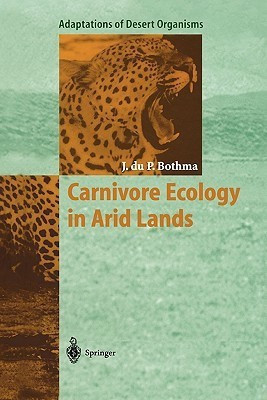Carnivore Ecology in Arid Lands(English, Paperback, Bothma Jacobus du P.)