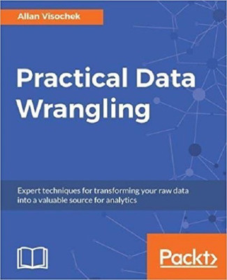 Practical Data Wrangling(English, Electronic book text, Visochek Allan)