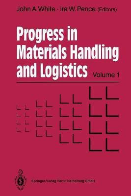 Progress in Materials Handling and Logistics(English, Paperback, White John A.)