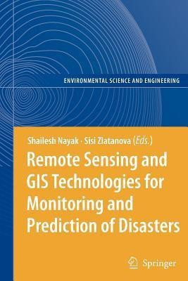 Remote Sensing and GIS Technologies for Monitoring and Prediction of Disasters(English, Paperback, unknown)
