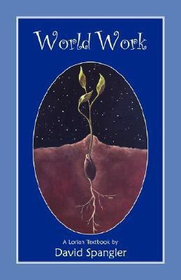 World Work(English, Paperback, Spangler David)